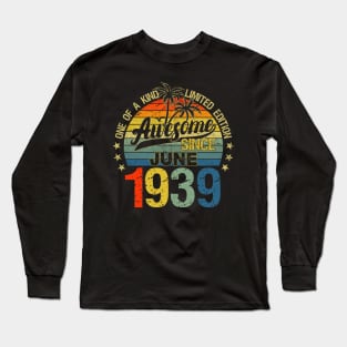 Vintage 83 Years Old June 1939 Decorations 83rd Birthday Long Sleeve T-Shirt